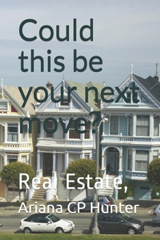 Paperback Could this be your next move?: real estate, bienes raíces Book