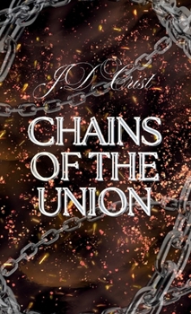 Chains of Union Hard Cover (The Mut Rebellion)