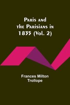 Paperback Paris and the Parisians in 1835 (Vol. 2) Book