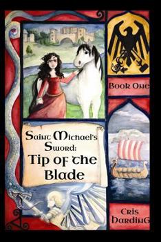 Paperback Saint Michael's Sword: Tip of the Blade Book