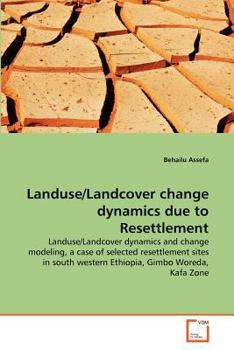 Paperback Landuse/Landcover change dynamics due to Resettlement Book