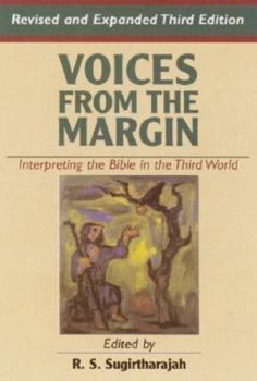 Voices from the Margin: Interpreting the Bible in the Third World