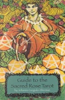 Guide to the Sacred Rose Tarot
