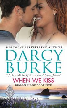Mass Market Paperback When We Kiss: Ribbon Ridge Book Five Book