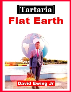 Paperback Tartaria - Flat Earth: Book 9 Book