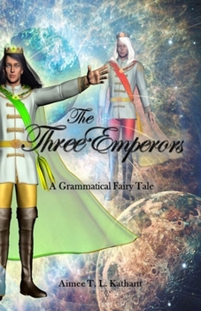 Paperback The Three Emperors: A Grammatical Fairy Tale Book