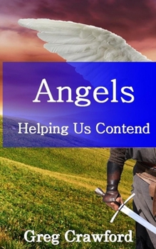 Paperback Angels Helping Us Contend Book