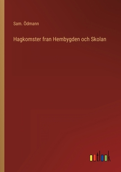 Paperback Hagkomster fran Hembygden och Skolan [Swedish] Book