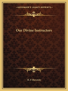 Paperback Our Divine Instructors Book