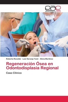 Paperback Regeneración Ósea en Odontodisplasia Regional [Spanish] Book