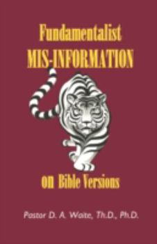 Paperback Fundamentalist Mis-Information on Bible Versions Book