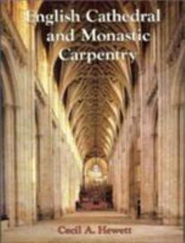 Hardcover English Cathedral & Monastic Carpentry Book