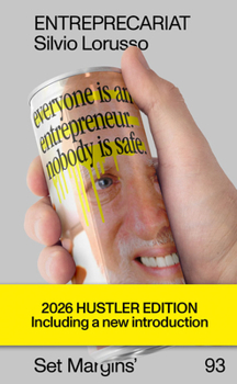 Paperback Entreprecariat: Everyone Is an Entrepreneur. Nobody Is Safe. Book