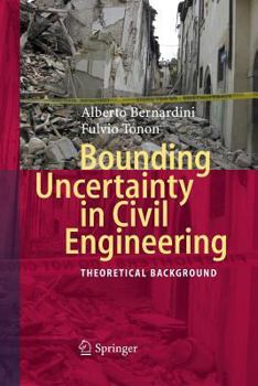 Paperback Bounding Uncertainty in Civil Engineering: Theoretical Background Book