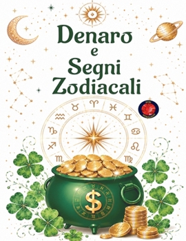 Paperback Denaro e Segni Zodiacali [Italian] Book