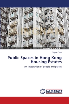 Paperback Public Spaces in Hong Kong Housing Estates Book