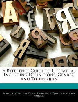 Paperback A Reference Guide to Literature Including Definitions, Genres, and Techniques Book