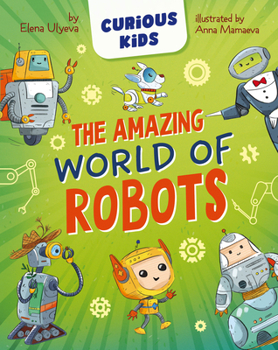 Hardcover The Amazing World of Robots Book
