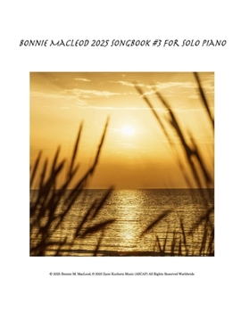 Paperback Bonnie MacLeod 2025 Songbook #3 for Solo Piano Book