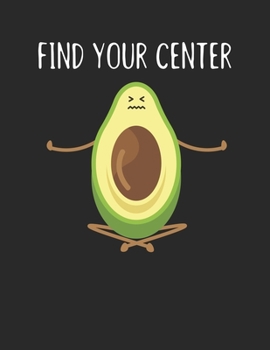Achtsamkeitstagebuch: Notiere und plane deine t�glichen Meditationen ♦ Sammle und fokussiere deine Gedanken ♦ Finde innere Ruhe und Gelassenheit ♦ A4+ Format ♦ Motiv: Find your center 4