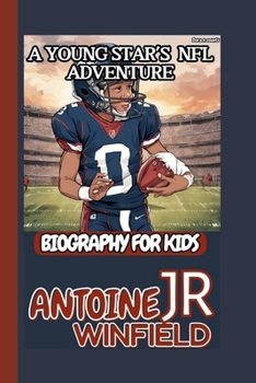 ANTOINE WINFIELD JR:: TACKLING BIG DREAMS