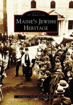 Maine's Jewish Heritage (Images of America: Maine) - Book  of the Images of America: Maine