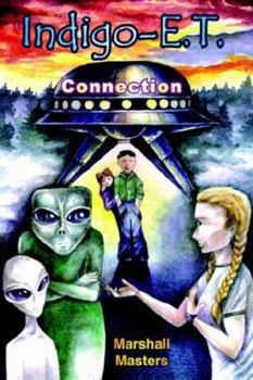 Paperback Indigo-E. T. Connection: The Future of Indigo Children and Planet X Book