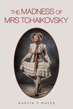 Paperback The Madness of Mrs Tchaikovsky Book