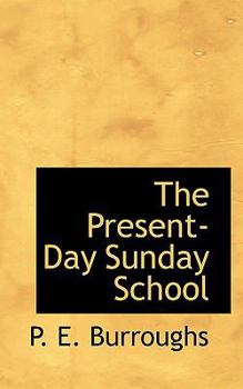 The Present-Day Sunday School