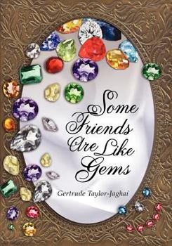 Paperback Some Friends are Like Gems Book