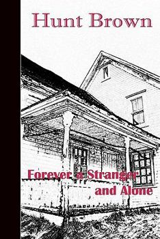 Paperback Forever a Stranger and Alone Book
