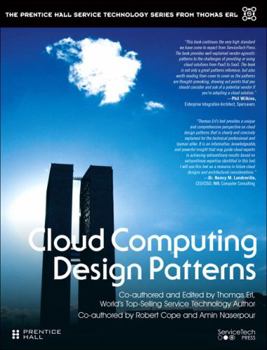 Cloud Computing Design Patterns - Book  of the Prentice Hall Service Technology Series from Thomas Erl