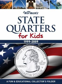 Hardcover Warman's State Quarters for Kids: 1999-2009 Book