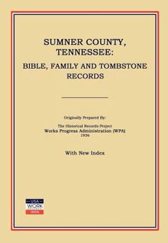 Paperback Sumner County, Tennessee: Bible, Family and Tombstone Records Book