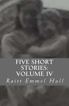 Paperback Five Short Stories: Volume IV Book