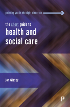 Paperback The Short Guide to Health and Social Care Book