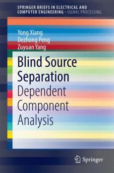 Paperback Blind Source Separation: Dependent Component Analysis Book