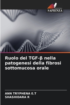 Paperback Ruolo del TGF-β nella patogenesi della fibrosi sottomucosa orale [Italian] Book