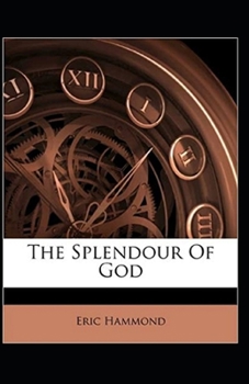 Splendour of God: illustrated edition