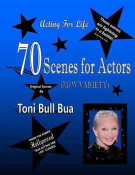 Paperback 70 Scenes for Actors: Toni Bull Bua - Acting for Life Book