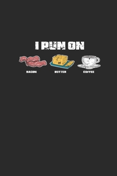 Paperback I Run On Bacon Butter Coffee: Graph Paper Notebook (6" x 9" - 120 pages) Ketogenic Diet Themed Notebook for Daily Journal, Diary, Gift Book