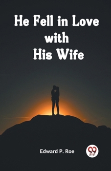 Paperback He Fell In Love With His Wife Book