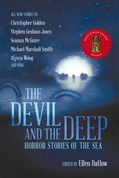 Hardcover The Devil and the Deep: Horror Stories of the Sea Book