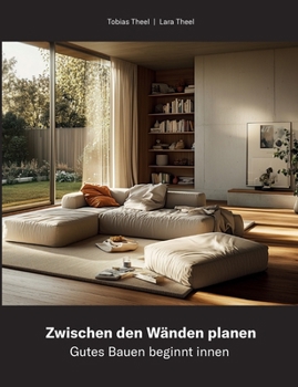 Paperback Zwischen den Wänden planen: Gutes Bauen beginnt innen [German] Book