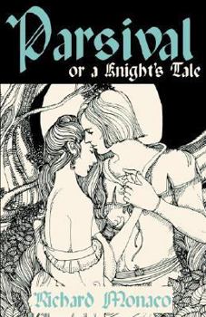 Parsival Or A Knight's Tale - Book #1 of the Parsival Saga