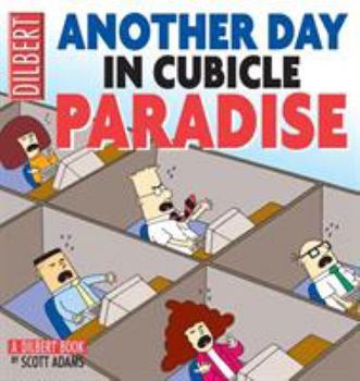Paperback Another Day in Cubicle Paradise Book