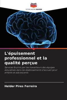 Paperback L'épuisement professionnel et la qualité perçue [French] Book