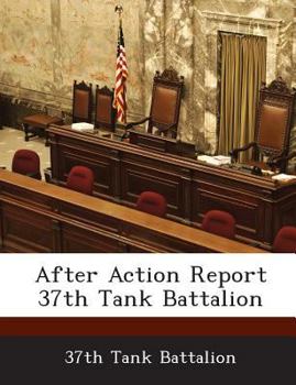 Paperback After Action Report 37th Tank Battalion Book