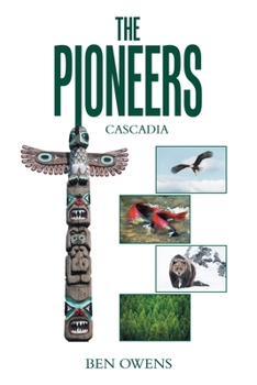Paperback The Pioneers: Cascadia Book
