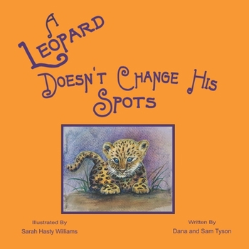 Paperback A Leopard Doesn't Change His Spots Book